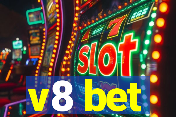 v8 bet